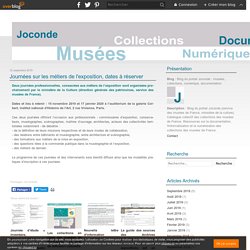 Journées sur les métiers de l'exposition, dates à réserver - Blog du portail Joconde : musées, collections, numérique, documentation