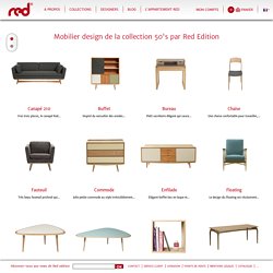 Mobilier design, meuble années 50, design années 60, mobilier 1950