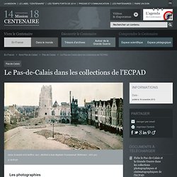 Le Pas-de-Calais dans les collections de l'ECPAD