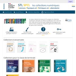 SITE Ac. Montpellier : Collections numériques STL SPCL (Sciences Physiques et Chimiques en Laboratoire)