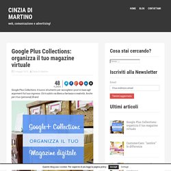 Google Plus Collections: organizza il tuo magazine virtuale