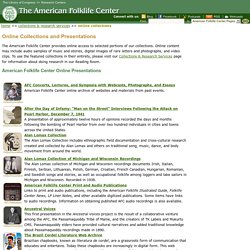 Online Collections and Presentation (The American Folklife Center, Library of Congress)