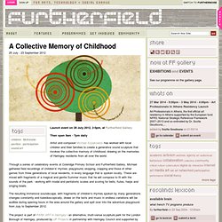 A Collective Memory of Childhood