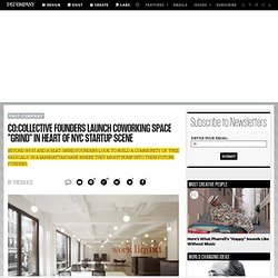 Co:Collective Founders Launch Coworking Space "Grind" In Heart Of NYC Startup Scene