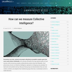 How can we measure Collective Intelligence? - UNANIMOUS A.I.UNANIMOUS A.I.