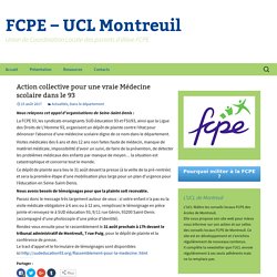 Action collective pour une vraie Médecine scolaire dans le 93 — FCPE - UCL Montreuil