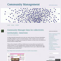 Community Manager dans les collectivités territoriales : Interview