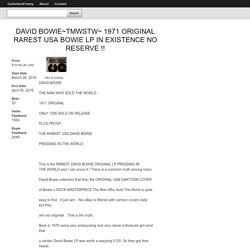 CollectorsFrenzy - DAVID BOWIE~TMWSTW~ 1971 ORIGINAL RAREST USA BOWIE LP IN EXISTENCE NO RESERVE !!