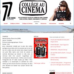 Collège au cinema 77 » SOYEZ SYMPAS, REMBOBINEZ – Michel Gondry