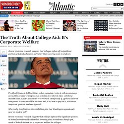 Business - Andrew G. Biggs - The Truth About College Aid: It's Corporate Welfare