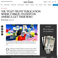 College Daily, the “Post-Truth” Publication Where Chinese Students in America Get Their News