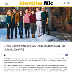 These College Students Are Dishing Out the Sex Talk Nobody Else Will