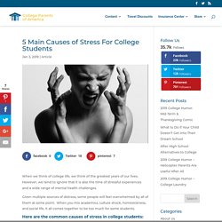 5 Main Causes of Stress For College Students﻿