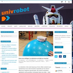 Dans nos collèges, la robolution est déjà en marche! - univrobot