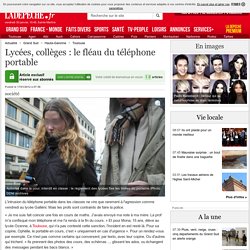 Lycées, collèges : le fléau du téléphone portable - 17/01/2012