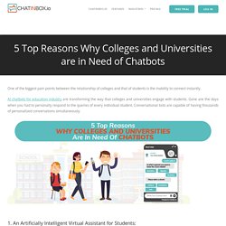 5 Top Reasons Why Colleges and Universities are in Need of Chatbots
