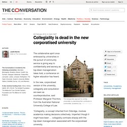 Collegiality is dead in the new corporatised university