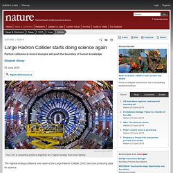 Large Hadron Collider starts doing science again