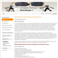 Colloque de droit japonais et français comparé : Droit japonais, droit français, quel dialogue ? - Lyon 10-11 mai 2012 - SciencesConf.org