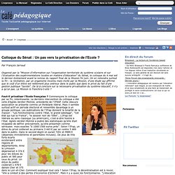 Colloque du Sénat : Un pas vers la privatisation de l'Ecole ?
