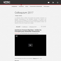 Interfaces Homme-Machine : Unifier les Principes pour Diversifier l'Interaction, M. Baudouin-Lafon, 2017