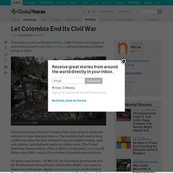 Let Colombia End Its Civil War