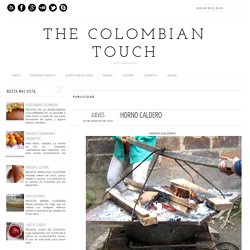 The Colombian Touch: HORNO CALDERO