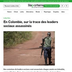 En Colombie, sur la trace des leaders sociaux assassinés...