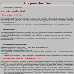 Art pré-colombien : Empire Huari. Civilisations Chimu, Chancay,