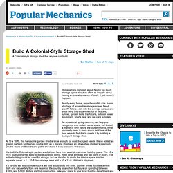 How To & Colonial Storage Shed Plans