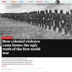 How colonial violence came home: the ugly truth of the first world war