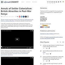 Annals of Settler Colonialism: British Atrocities in Post-War Kenya