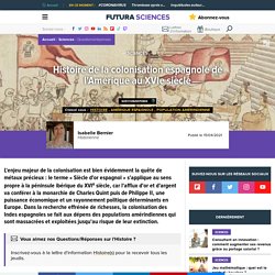 Histoire de la colonisation espagnole de l'Amérique au XVIe siècle