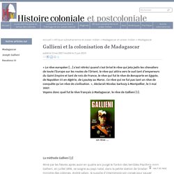 Gallieni et la colonisation de Madagascar - Histoire coloniale et postcoloniale