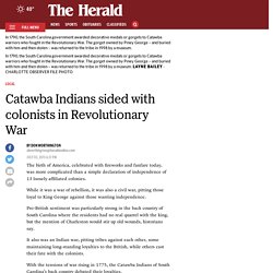 Catawba Indians sided with colonists in Revolutionary War