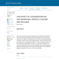 THE EFFECT OF COLONIZATION ON THE ABORIGINAL PEOPLE’S CULTURE AND RELIGION