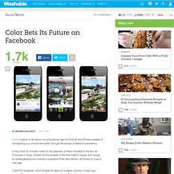 Color Bets Its Future on Facebook