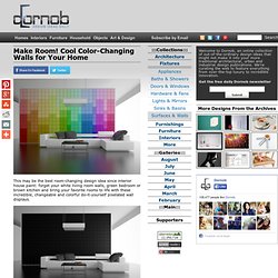 Make Room! Cool Color-Changing Walls for Your Home « Dornob