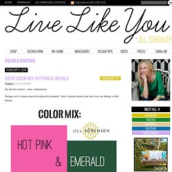 Color - Live Like You & Marmalade Interiors