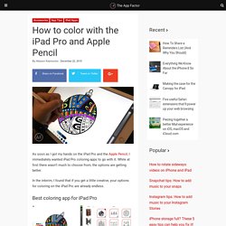 How to color with the iPad Pro and Apple Pencil