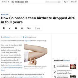 How Colorado’s teen birthrate dropped 40% in four years