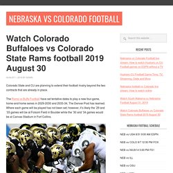 Watch Colorado Buffaloes vs Colorado State Rams football 2019 August 30 - Nebraska vs Colorado Football