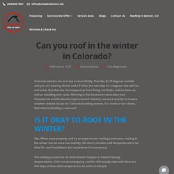 Can you roof in the winter in Colorado?