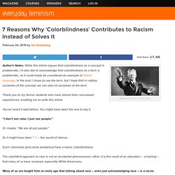 7 Reasons Why 'Colorblindness' Contributes to Racism Instead of Solves It