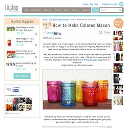 How to Make Colored Mason Jars