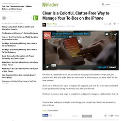 Clear Is a Colorful, Clutter-Free Way to Manage Your To-Dos on the iPhone