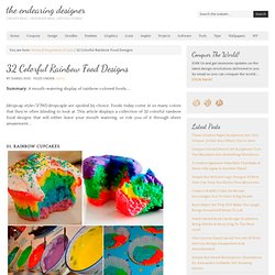 (^_^) 32 Colorful Rainbow Food Designs from The Endearing Designer : Design Tips, Tricks, Tutorials, Tools and More...