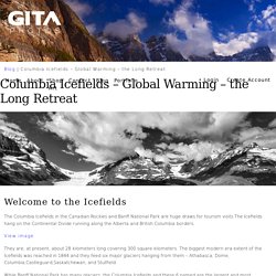 Columbia Icefields - Global Warming - the Long Retreat