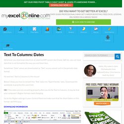 Text To Columns: Dates – Excel Blog – MyExcelOnline Blog