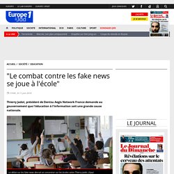 "Le combat contre les fake news se joue à l'école"